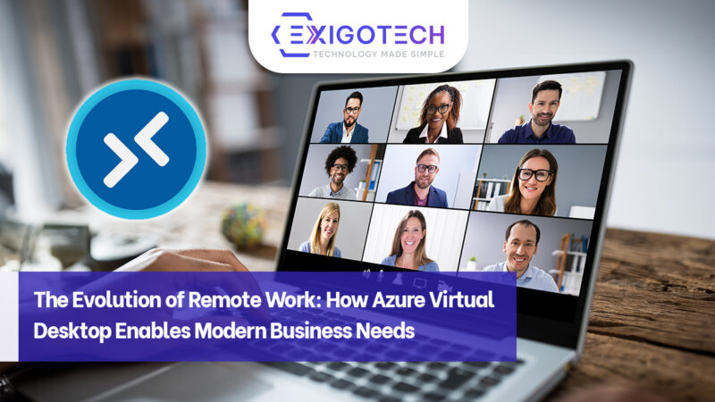 The Evolution of Remote Work: How Azure Virtual Desktop Enables Modern Business Needs Exigo Tech Website blog feature image