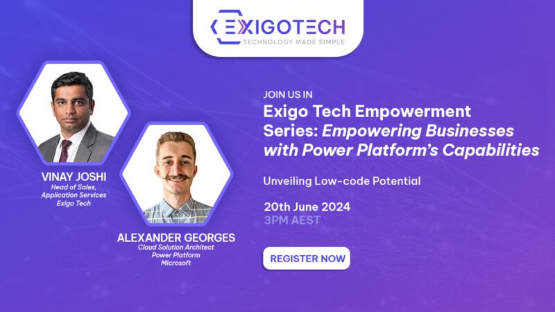 Unlocking the Potential of Low-code Technologies and Power Platform- A Webinar by Exigo Tech - Blog Feature Image