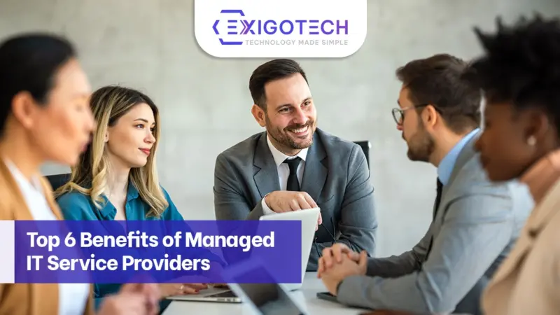 Top 6 Benefits of Managed IT Service Providers - Exigo Tech Blog feature Image