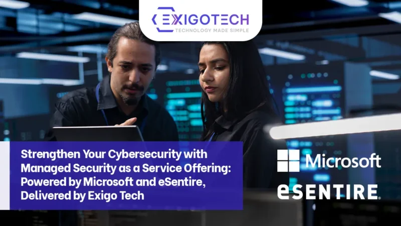 Strengthen Cybersecurity with Managed Security as a Service - Blog Feature image for Exigo Tech Website