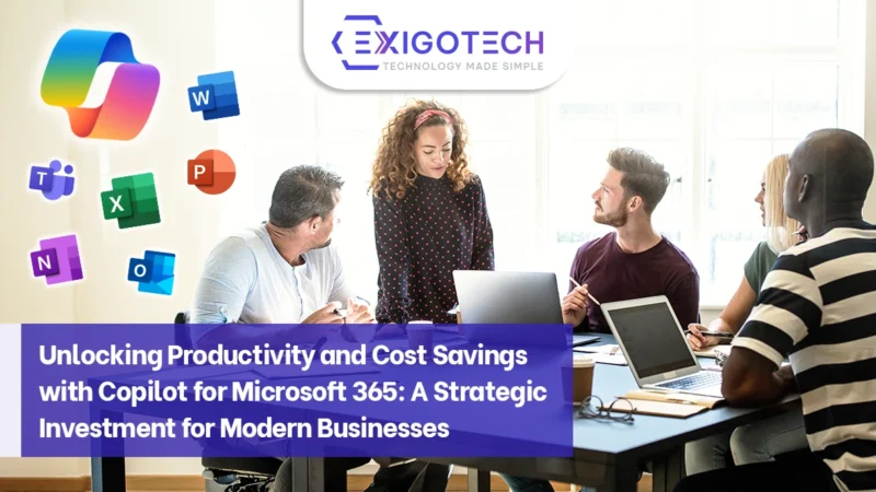 Unlocking Productivity and Cost Savings with Copilot for Microsoft 365: A Strategic Investment for Modern Businesses blog feature image Exigo tech