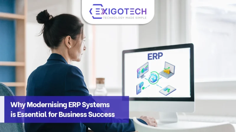 Why Modernising ERP Systems is Essential for Business Success - Exigo Tech Blog Feature image for Exigo Tech Website