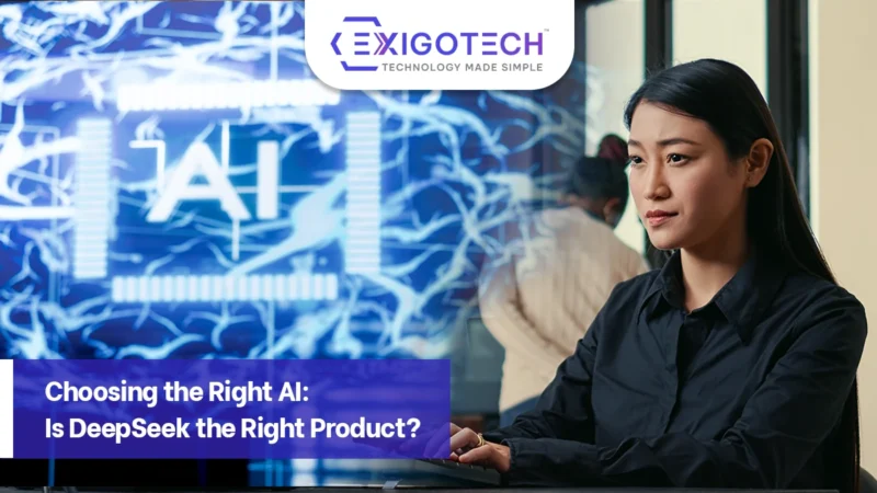 Choosing the Right AI: Is DeepSeek the Right Product? - Exigo Tech Blog Feature Image For Website