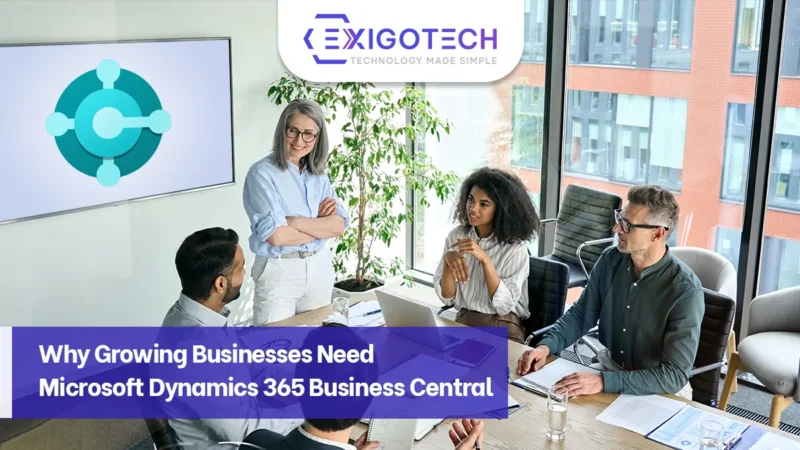 Why Growing Businesses Need Microsoft Dynamics 365 Business Central - Exigo Tech Blog Feature image for website