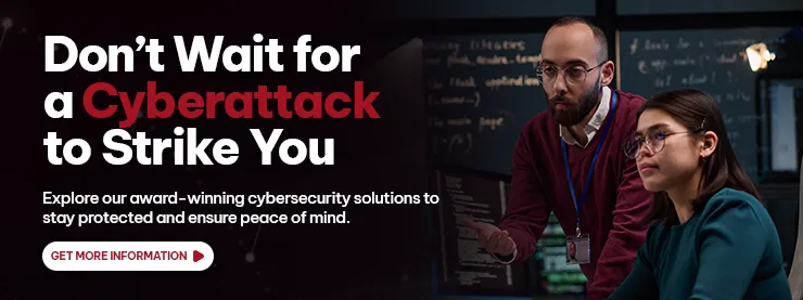 CTA - Don’t Wait for a Cyberattack to Strike You