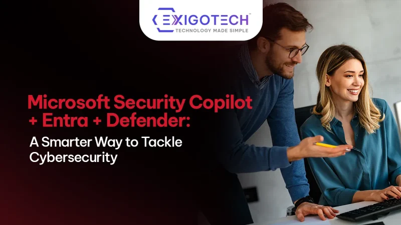Microsoft Security Copilot + Entra + Defender: A Smarter Way to Tackle Cybersecurity- Blog featured image for website