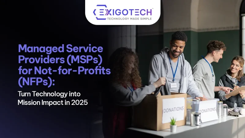 Managed Service Providers (MSPs) for Not-for-Profits (NFPs): Turn Technology into Mission Impact in 2025 - Featured imaged for website