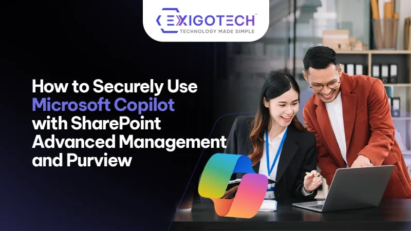 How to Securely Use Microsoft Copilot with SharePoint Advanced Management and Purview - Blog Featured image for website
