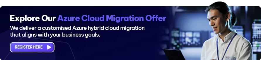 CTA - Explore Our Azure Cloud Migration Offer