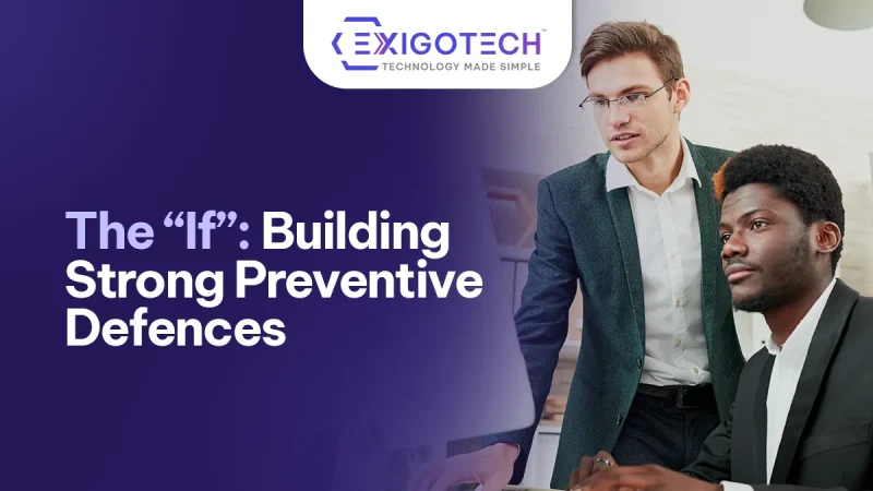 The “If” — Building Strong Preventive Defences - Blog Featured image for website