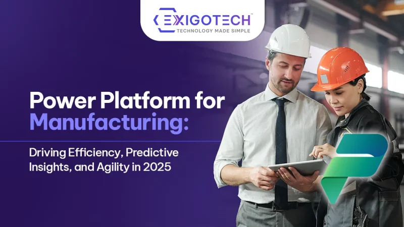 Power Platform for Manufacturing: Driving Efficiency, Predictive Insights, and Agility in 2025 - Blog feature image for Website
