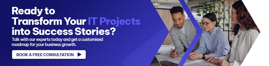CTA - Ready to Transform Your IT Projects into Success Stories?
