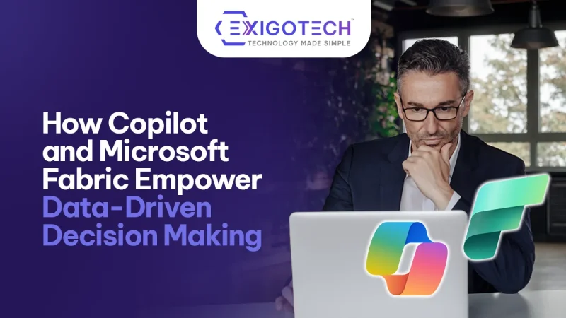 How Copilot and Microsoft Fabric Empower Data-Driven Decision Making - Blog featured image for website
