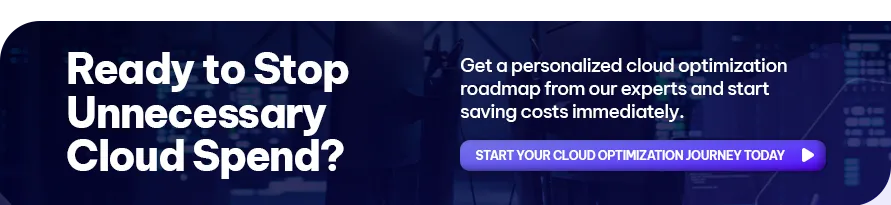 CTA - Ready to Stop Unnecessary Cloud Spend?
