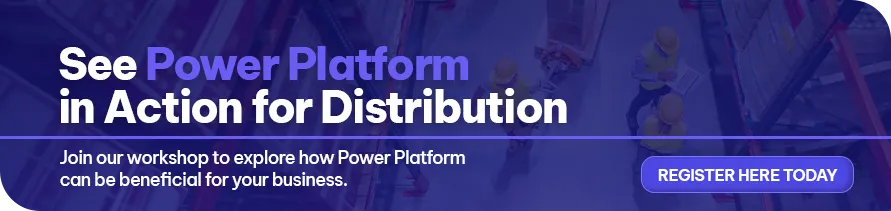 CTA - See Power Platform in Action for Distribution