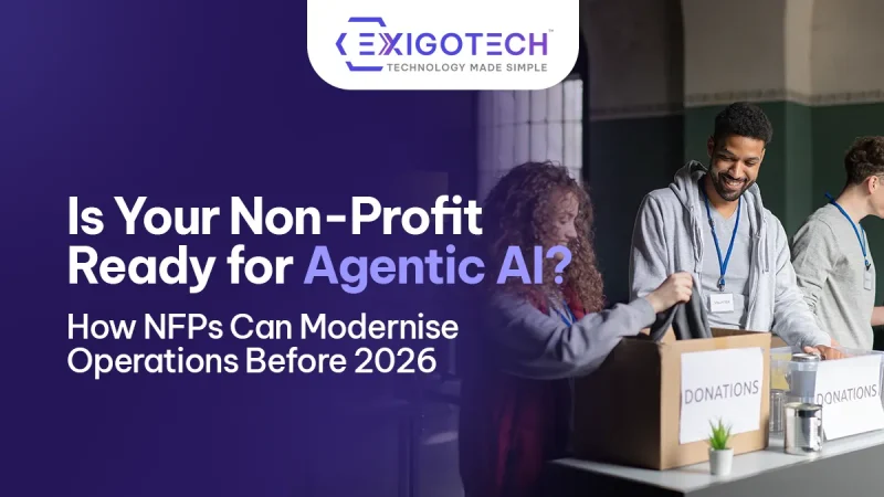 Is Your Non‑Profit Ready for Agentic AI? How NFPs Can Modernise Operations Before 2026 - Blog featured image for website