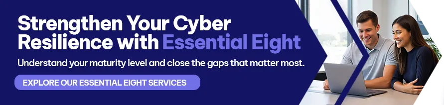 CTA - Strengthen Your Cyber Resilience with Essential Eight