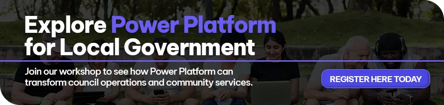 CTA - Explore Power Platform for Local Government