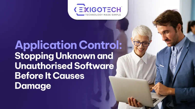 Application Control: Stopping Unknown and Unauthorised Software Before It Causes Damage - Blog featured image for website