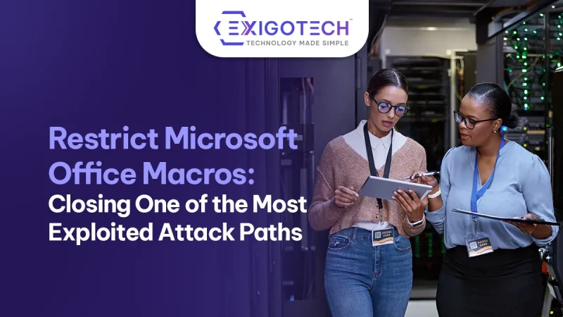 Restrict Microsoft Office Macros: Closing One of the Most Exploited Attack Paths - Blog Featured image for website