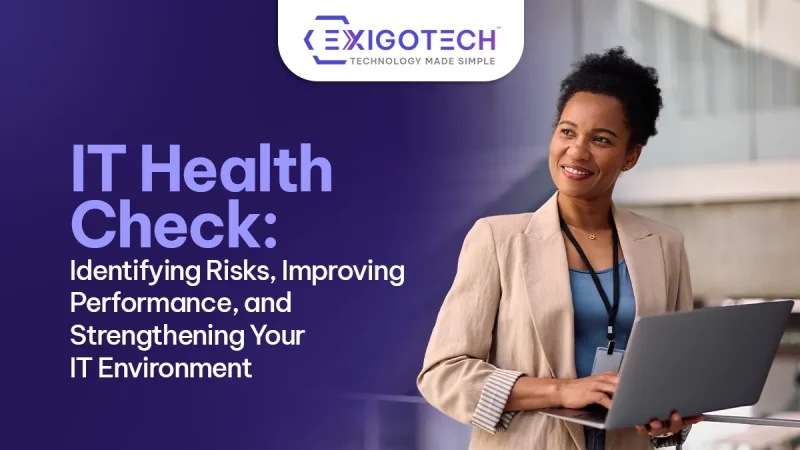 IT Health Check: Identifying Risks, Improving Performance, and Strengthening Your IT Environment - Blog featured image for website