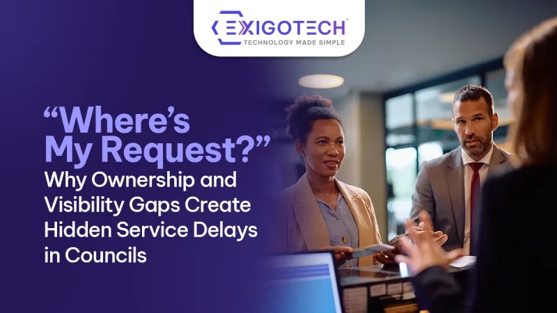 “Where’s My Request?” Why Ownership and Visibility Gaps Create Hidden Service Delays in Councils - Blog featured image for website