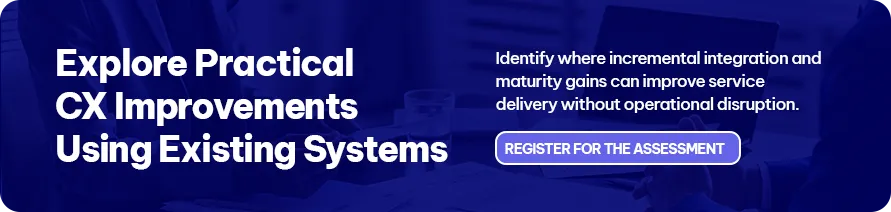 CTA - Explore Practical CX Improvements Using Existing Systems