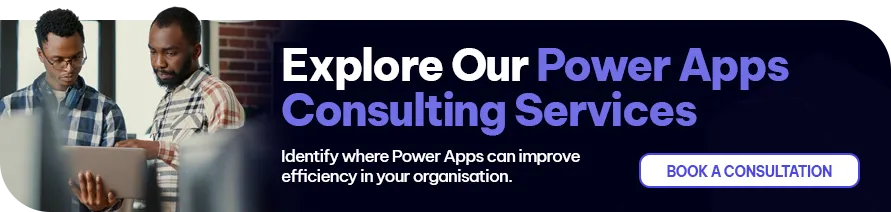 CTA - Explore Our Power Apps Consulting Services