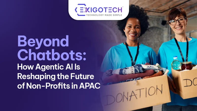Beyond Chatbots: How Agentic AI Is Reshaping the Future of Non-Profits in APAC - Blog featured image for Website