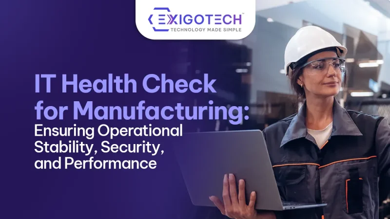IT Health Check for Manufacturing: Ensuring Operational Stability, Security, and Performance - blog featured image for website