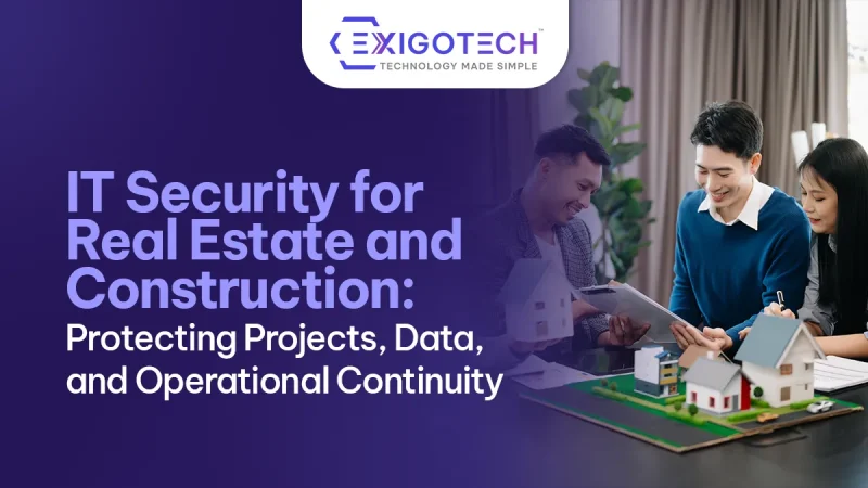 IT Security for Real Estate and Construction: Protecting Projects, Data, and Operational Continuity - Blog featured image for website