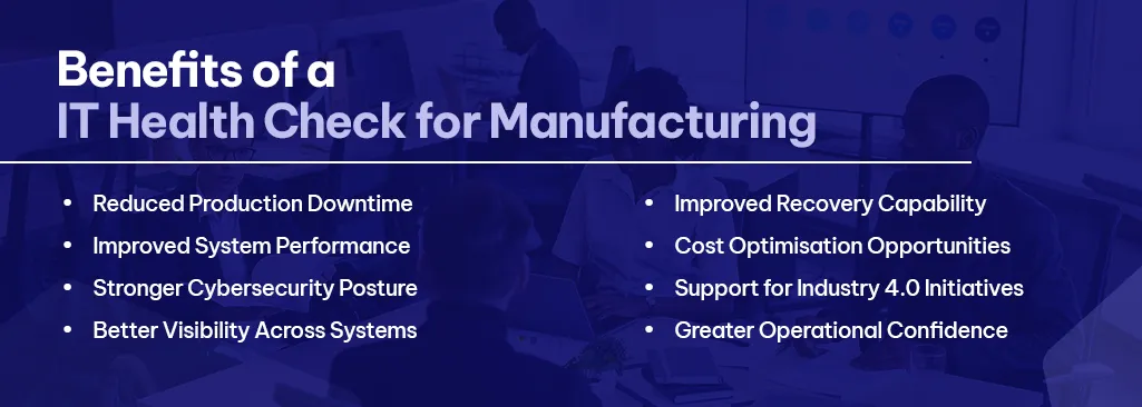 Benefits of an IT Health Check for Manufacturing