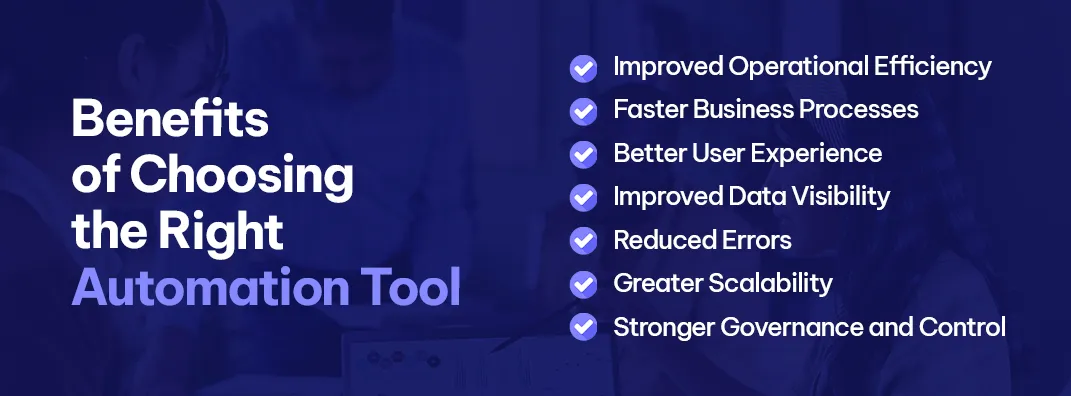 Benefits of Choosing the Right Automation Tool