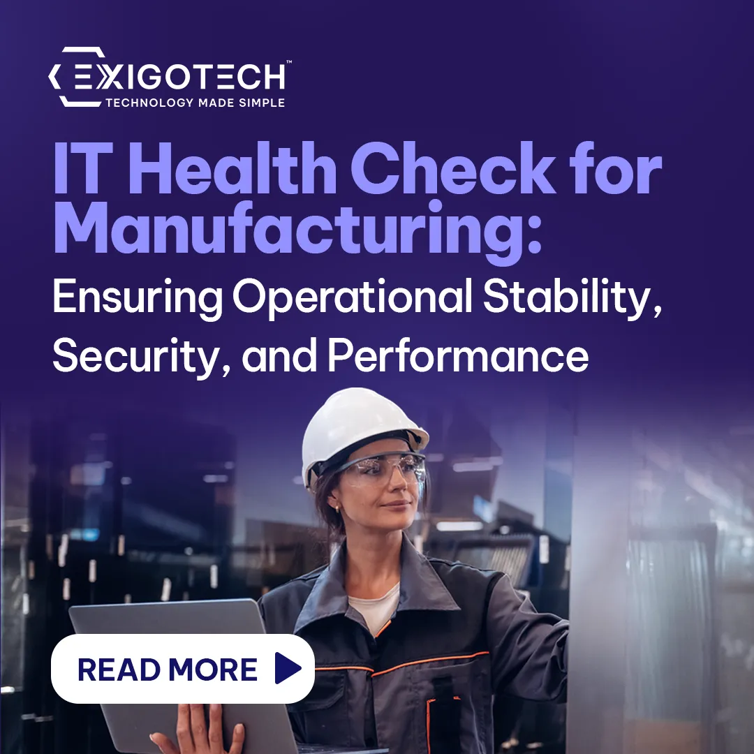 IT Health Check for Manufacturing | Exigo Tech