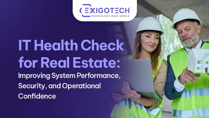 IT Health Check for Real Estate: Improving System Performance, Security, and Operational Confidence - Blog featured image for website