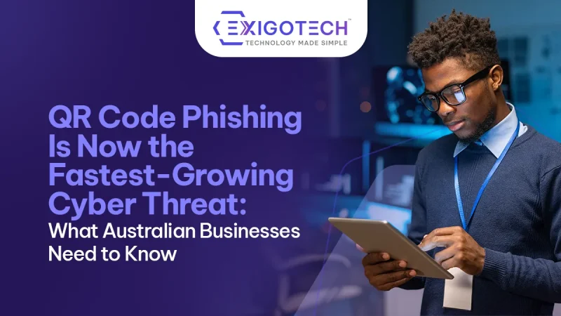 QR Code Phishing Is Now the Fastest-Growing Cyber Threat: What Australian Businesses Need to Know - Blog featured image for website