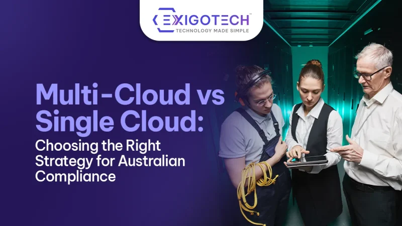 Multi-Cloud vs Single Cloud: Choosing the Right Strategy for Australian Compliance - Blog Featured image for Website
