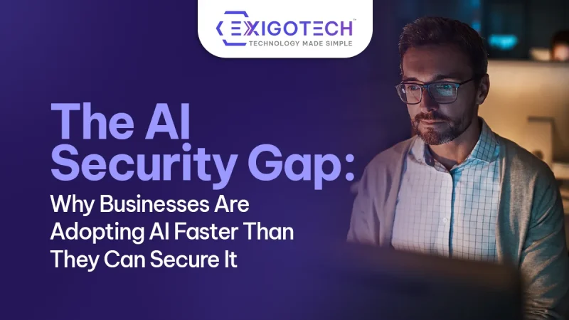 The AI Security Gap: Why Businesses Are Adopting AI Faster Than They Can Secure It - Blog featured image for website