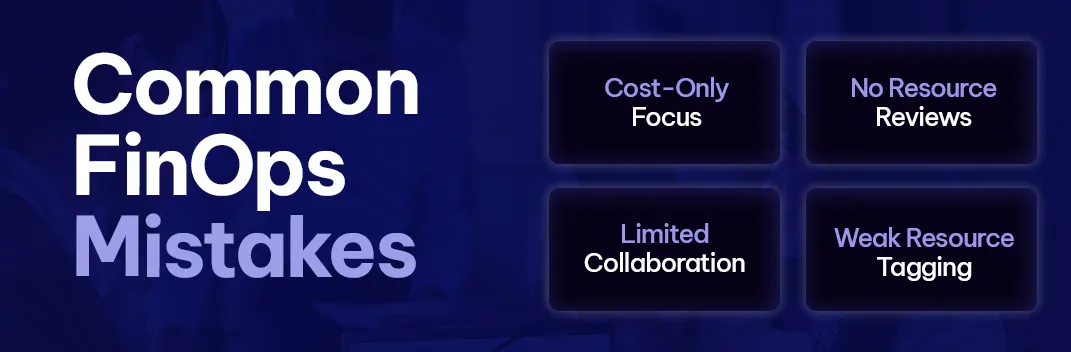 Common FinOps Mistakes