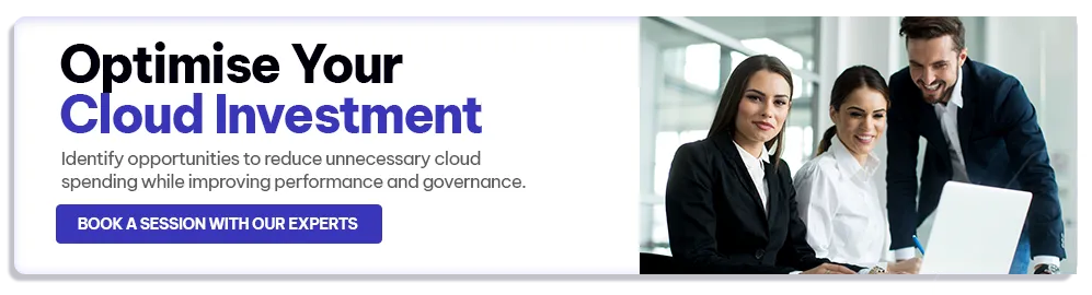 CTA - Optimise Your Cloud Investment