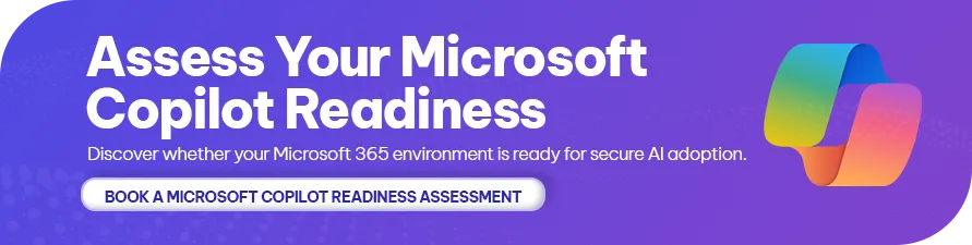 CTA - Assess Your Microsoft Copilot Readiness