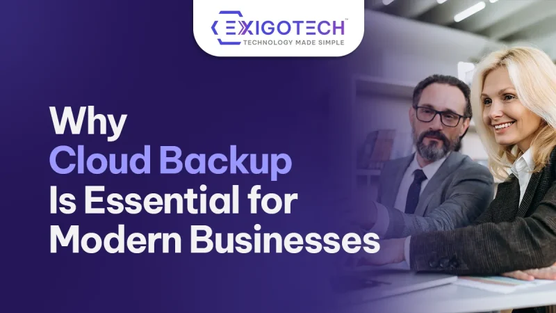 Why Cloud Backup Is Essential for Modern Businesses - Blog featured image for Website