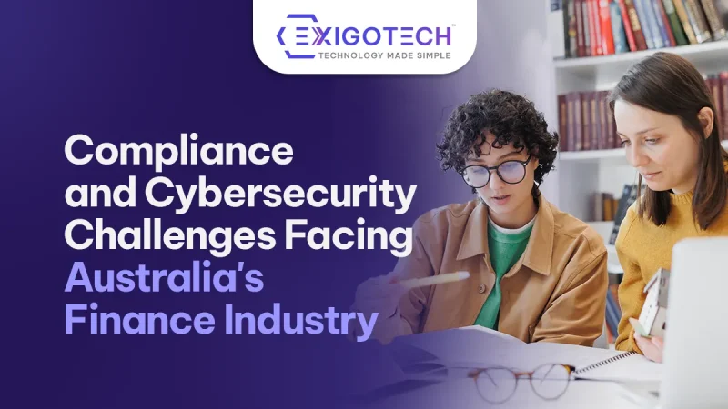 Compliance and Cybersecurity Challenges Facing Australia's Finance Industry - Blog featured image for website