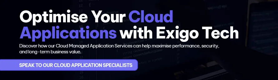 CTA - Optimise Your Cloud Applications with Exigo Tech