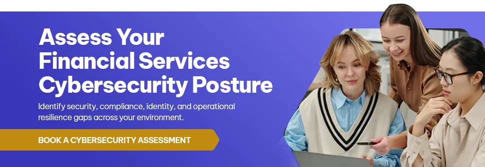 CTA - Assess Your Financial Services Cybersecurity Posture