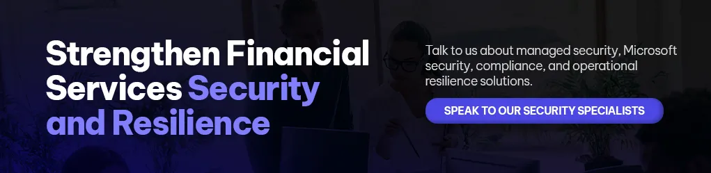 CTA - Strengthen Financial Services Security and Resilience