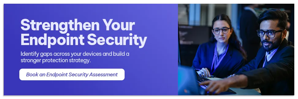 CTA - Strengthen Your Endpoint Security