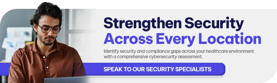 CTA - Strengthen Security Across Every Location