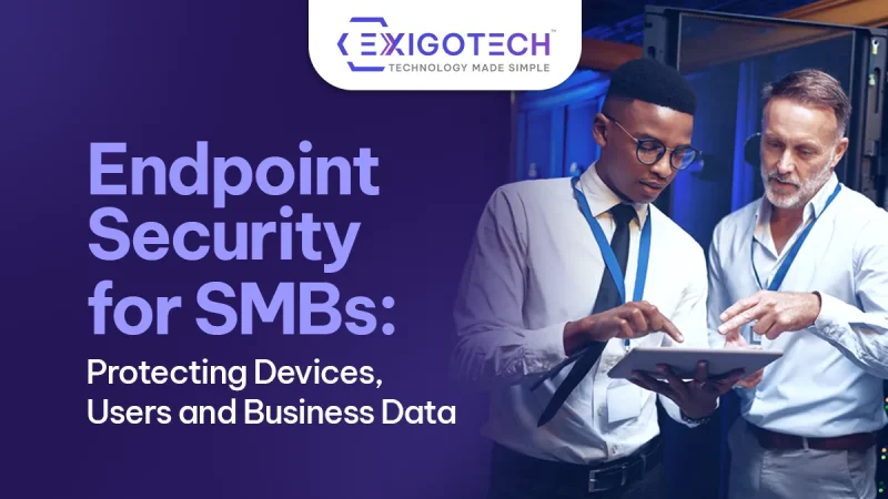 Endpoint Security for SMBs: Protecting Devices, Users and Business Data - Blog featured image for website