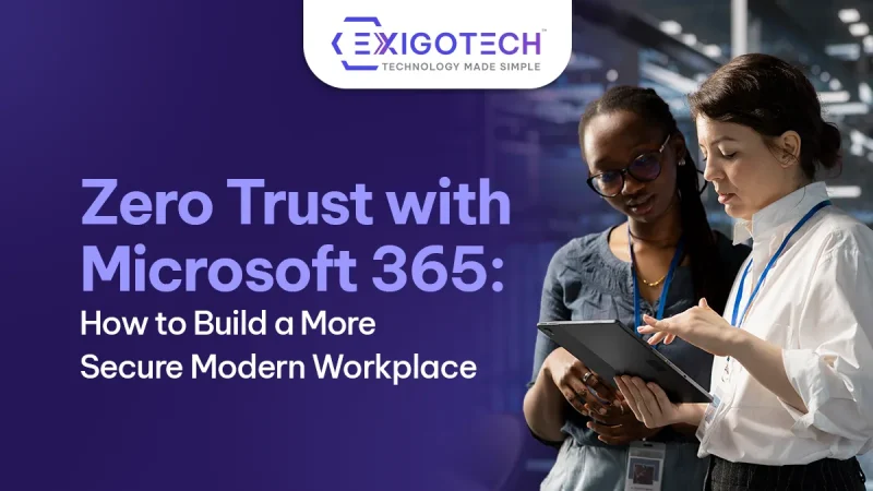 Zero Trust with Microsoft 365: How to Build a More Secure Modern Workplace - Blog featured image for website